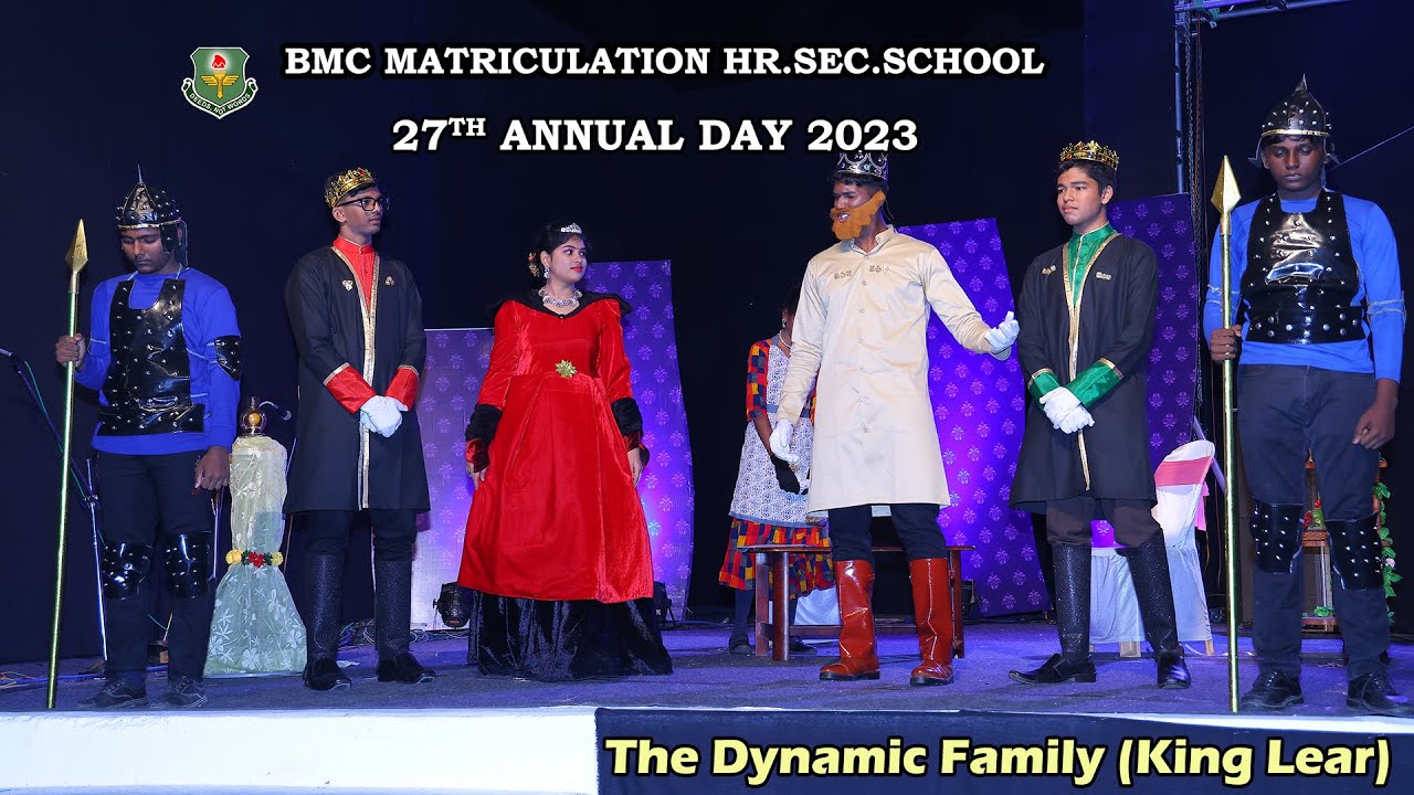 BMC MATRIC HSS THOOTHUKUDI  The Dynamic Family (King Lear) ENGLISH PLAY 27th Annual Day 2023