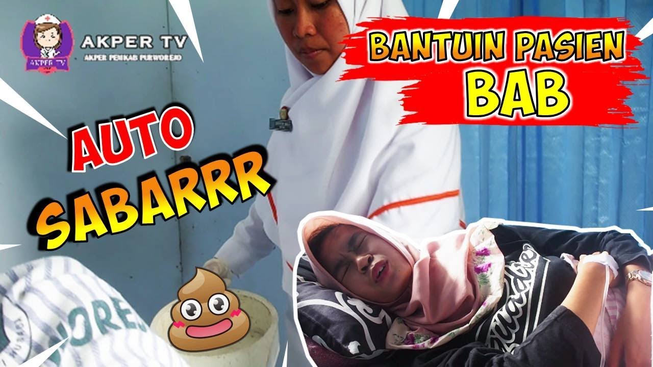 Bantuin Pasien BAB - AUTO Sabarr - AKPER Pemkab Purworejo