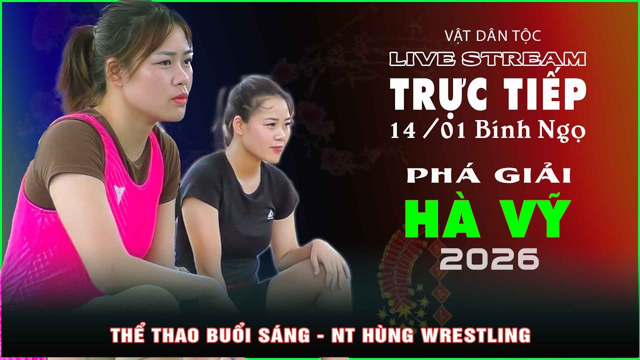 🔴🤼 Trực tiếp phá giải vật hội làng Hà Vỹ - Đông Anh 2026