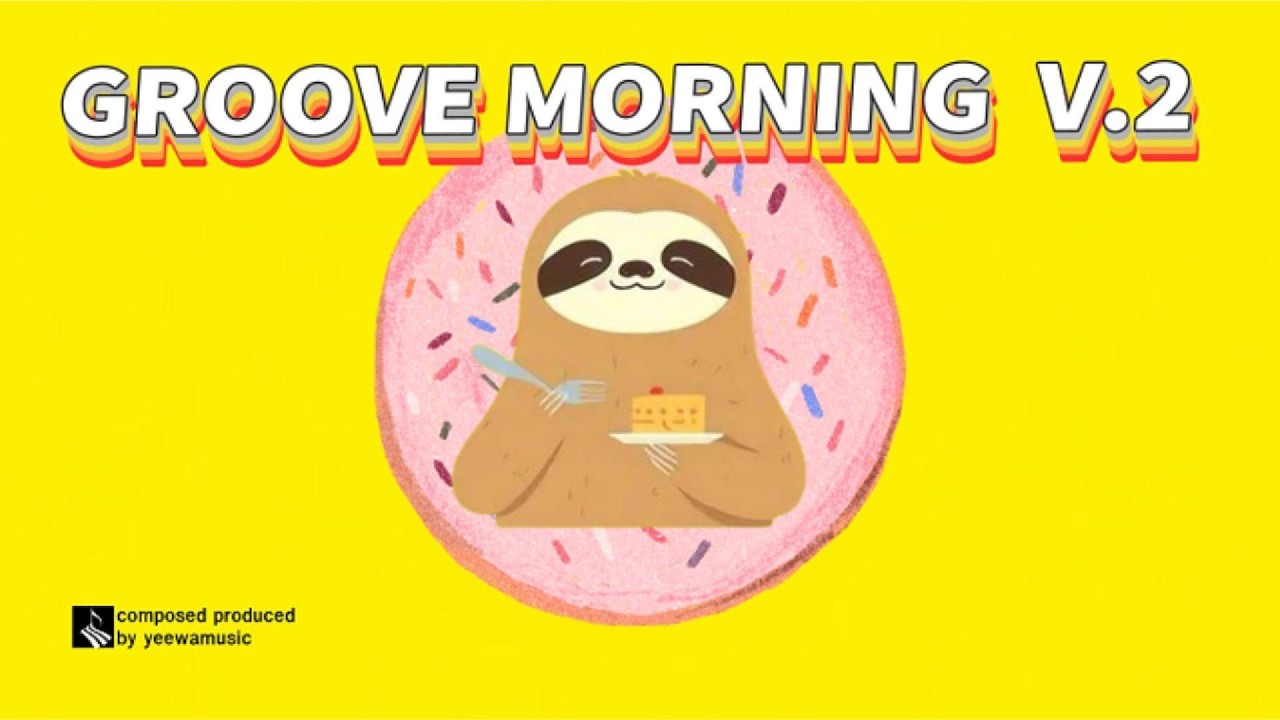 【𝐏𝐥𝐚𝐲𝐥𝐢𝐬𝐭】Groove Morning v.2 เพลงสากลฟังสบายๆ เปิดยาว 20 นาที Pop Lo-fi GROOVE POP · Study · Focus