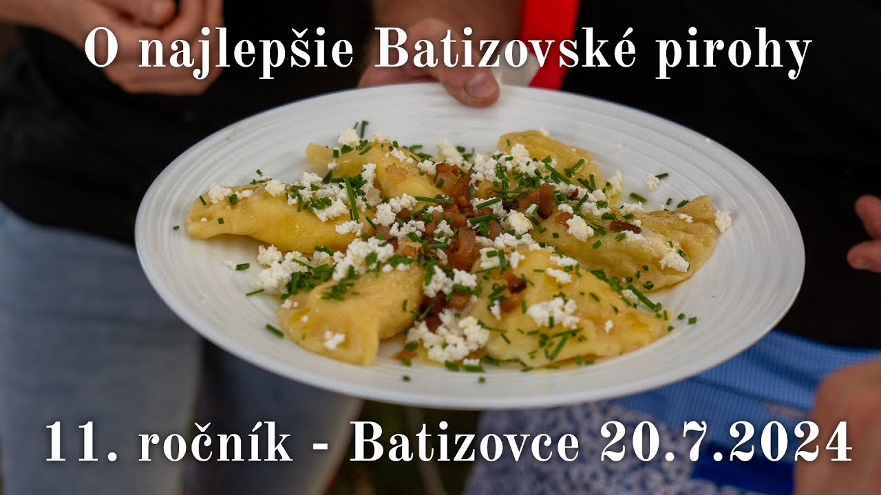 O najlepšie Batizovské pirohy - 11. ročník | Batizovce 20.7.2024