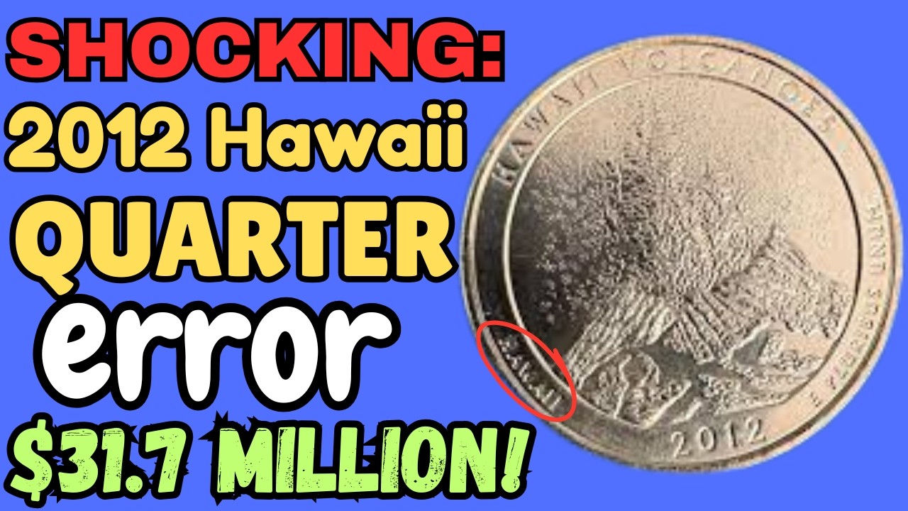 SHOCKING 2012 Hawaii Quarter Error Worth $31 7 Million!