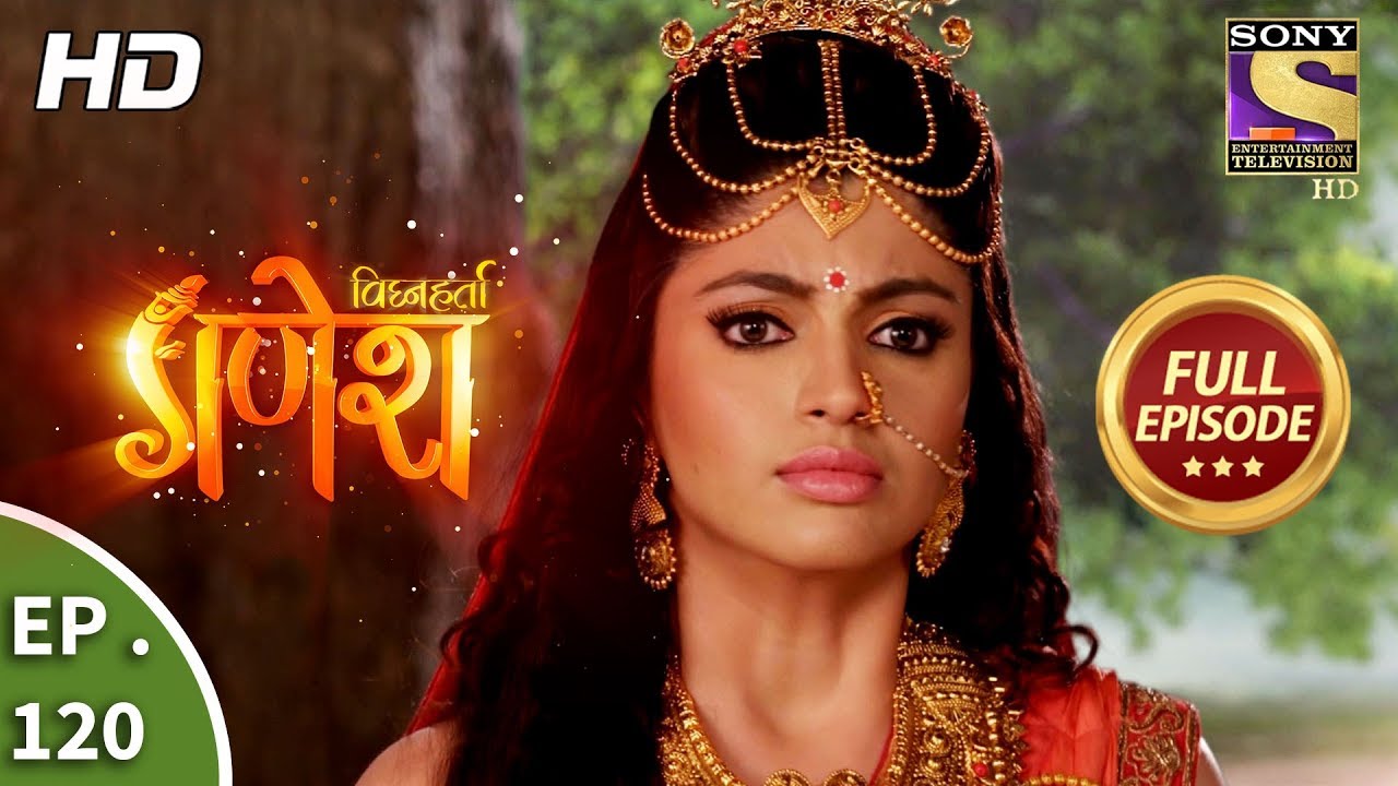 Vighnaharta Ganesh - Ep 120 - Full Episode - 7th  February, 2018