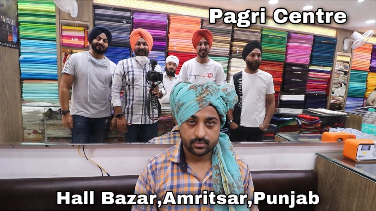 Best Turban Shop | All About Pagg | Cloth | Size | Style | Pagri Centre | Amritsar, Punjab,India