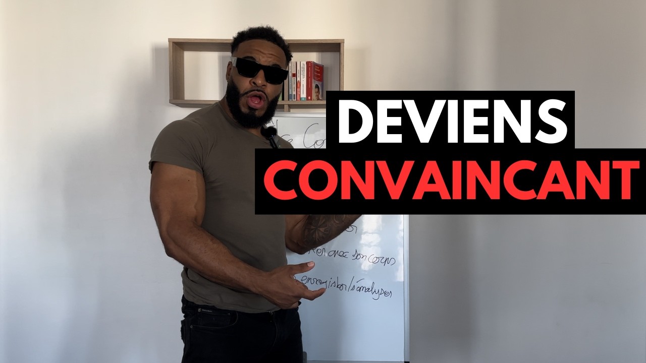 COMMENT CONVAINCRE UNE PERSONNE