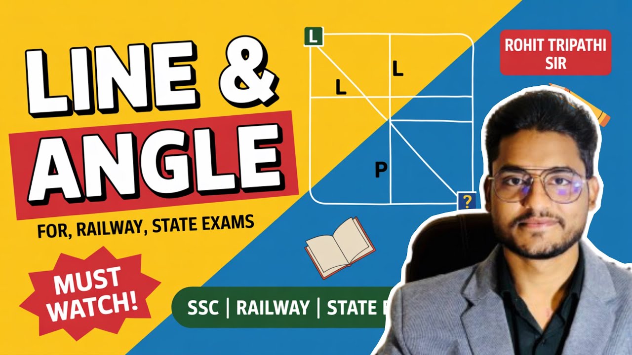 1- Line & Angle | Geometry for SSC, Railway & State Exams : Star Batch by Rohit Tripathi