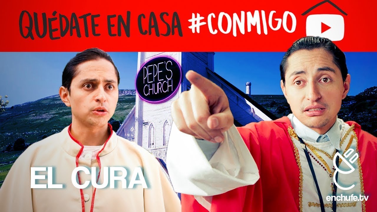 El Cura #QuédateEnCasa #Conmigo