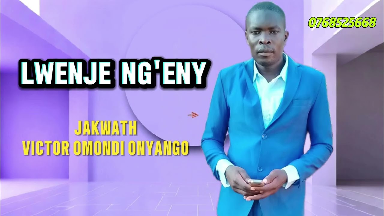 JAKWATH VICTOR OMONDI ONYANGO || LWENJE NG'ENY || official audio #luogospel  #gospelmusic  #newsong 