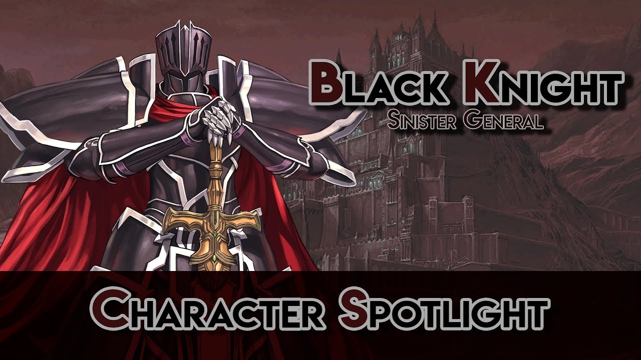 Fire Emblem Character Spotlight: The Black Knight