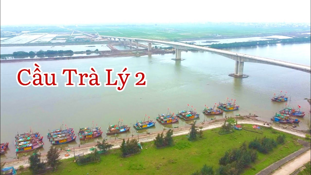 Cầu Trà Lý 2 Thái Bình / Tiến độ cầu trà lý 2  thuộc dự án đường ven biển Thái Bình