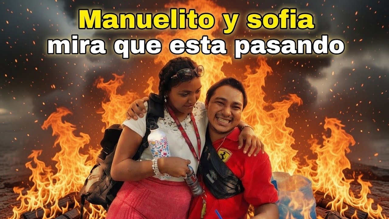 Manuelito sofia  Mira Que Paso Al final ?