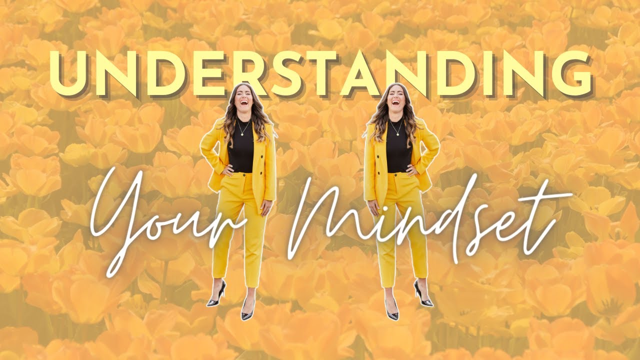 Understanding Your Mindset