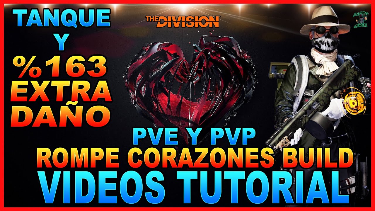 The Division 2 Video Tutorial Rompe Corazones Build 163% Extra daño