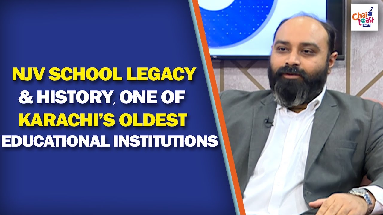NJV School Legacy & History | One of Karachi&rsquo;s Oldest Educational Institutions | Chai Toast aur Host