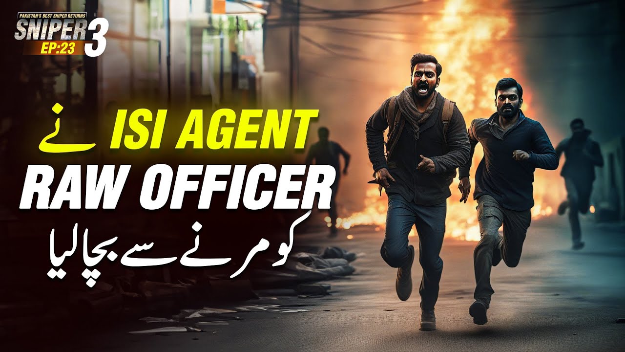 SNIPER 3.0 EP 23 - ISI AGENT Saved RAW AGENT From Dying | Riaz Aqib Kohlar | Roxen Original