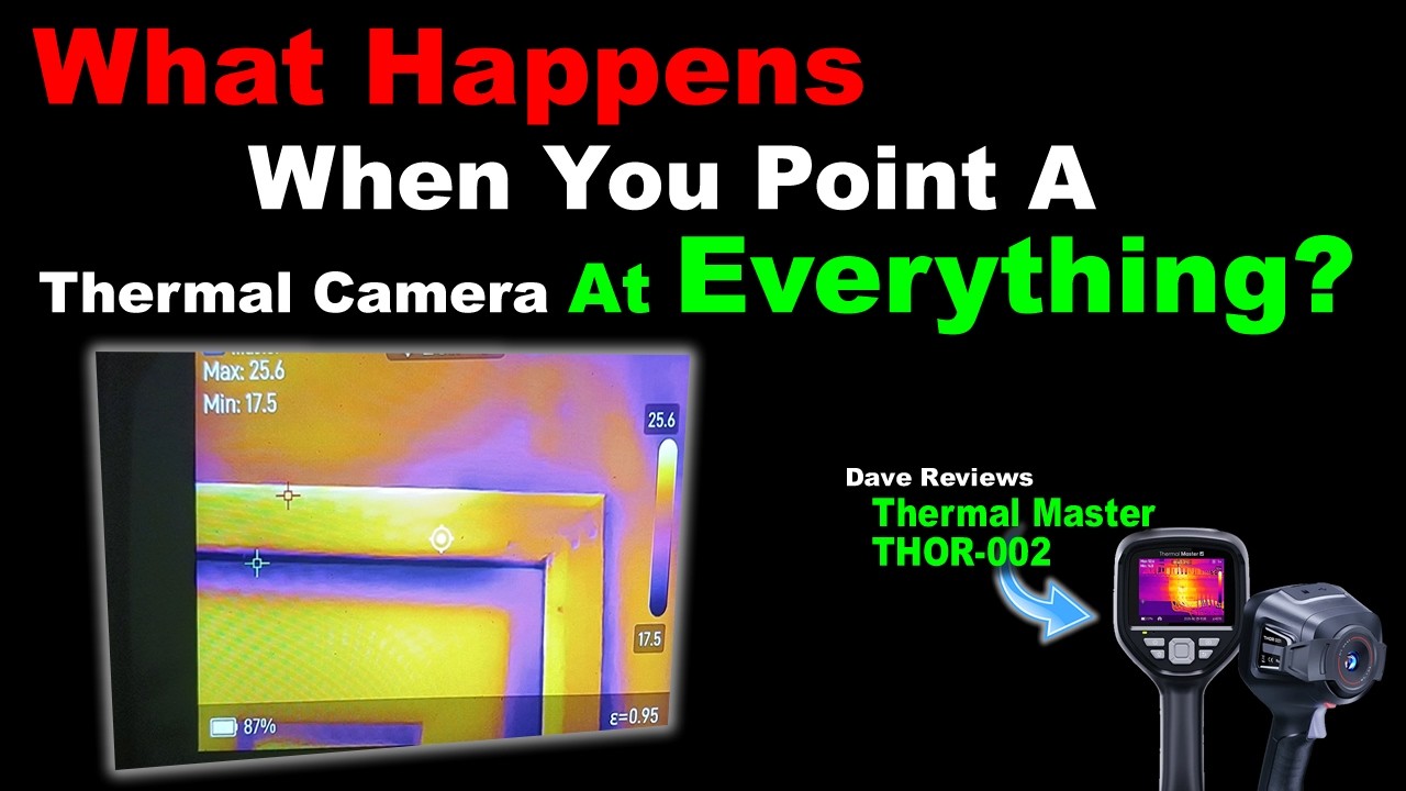 What Happens When You Point a Thermal Camera at Everything? &mdash; Thermal Master THOR002