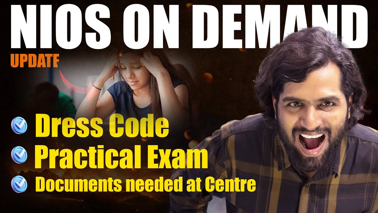 NIOS On-Demand Exam Update 2025 | Dress Code, Document at Exam Centre, UFM, Practical Exam
