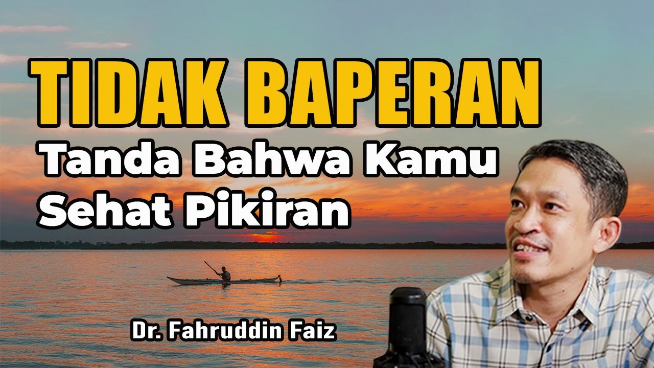 Beberapa Tanda Bahwa Kamu Sudah Sehat Pikiran  | Ngaji Filsafat | Dr. Fahruddin Faiz