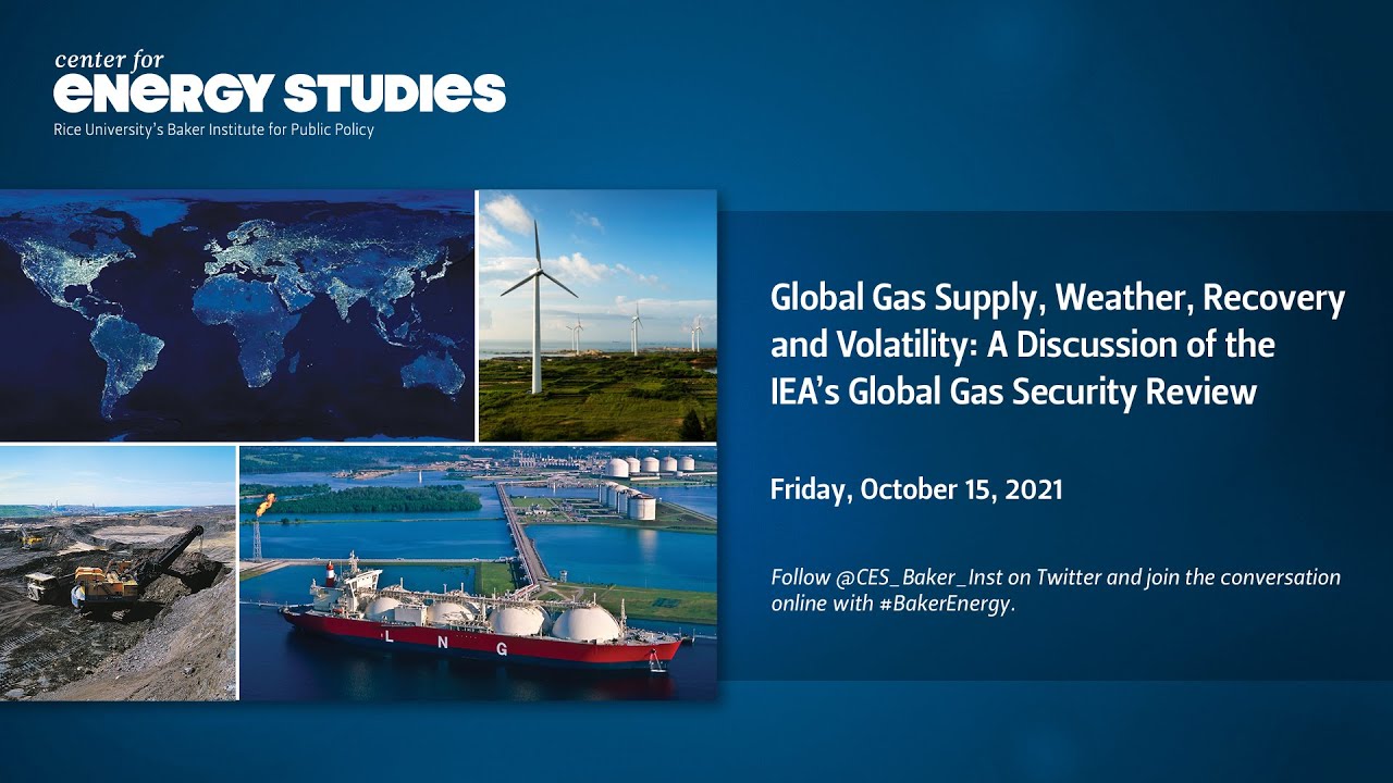 Global Gas Supply, Weather, Recovery and Volatility: Discussing the IEA&rsquo;s Global Gas Security Review