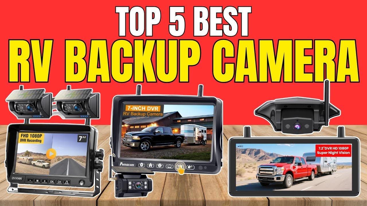 Best RV Backup Camera 2025 &ndash; Which One Should You Buy?