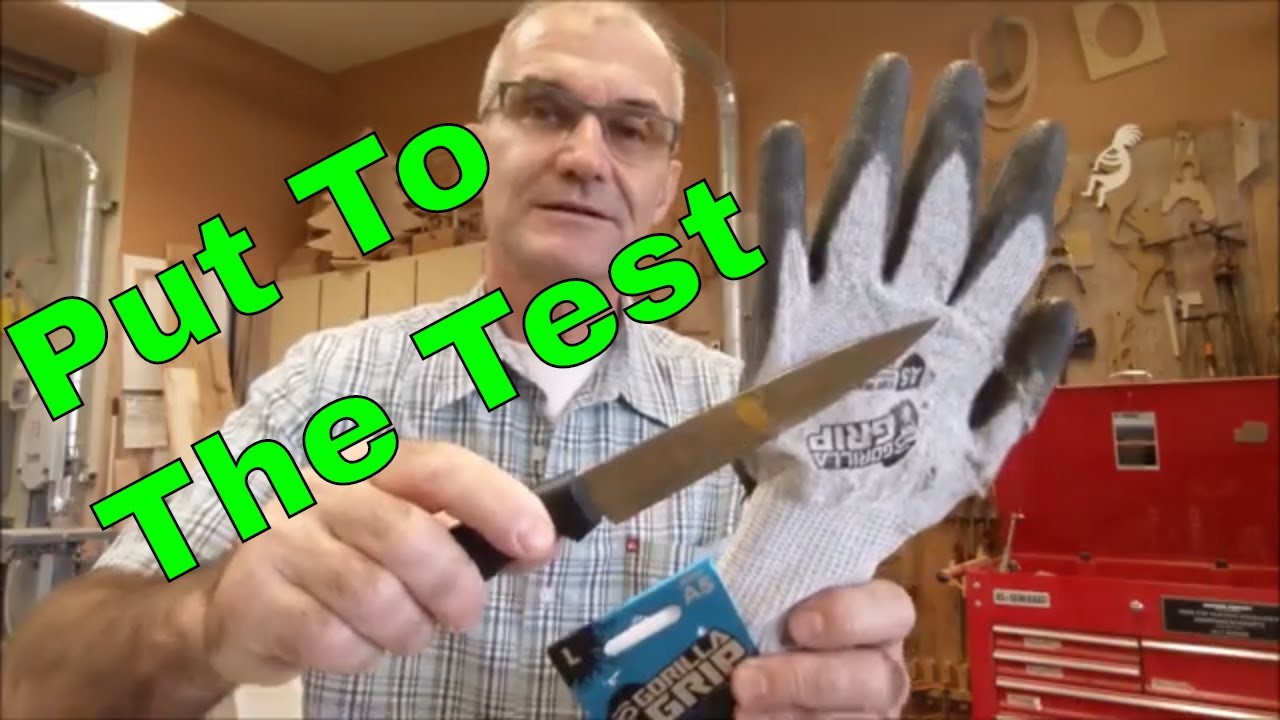Put to the Test, Gorilla Grip Cut Resistant Gloves for Trees or the Wood Shop