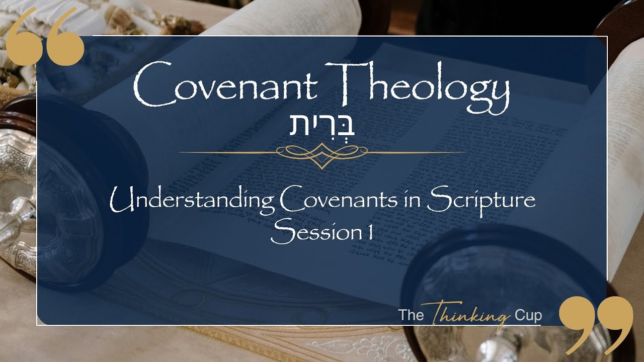 Understanding Covenants in the Bible? | Session 1 | Covenant Theology 📖✨