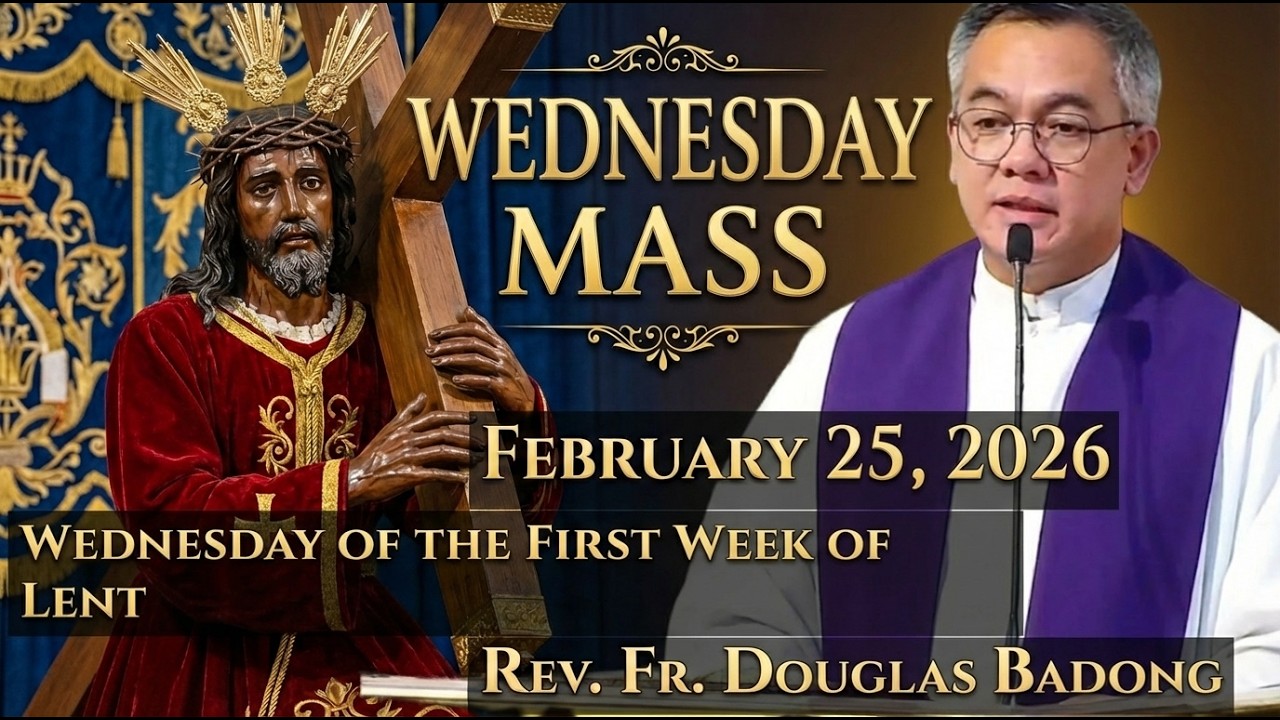 Filipino Live Mass Today | February 25, 2026 | Rev. Fr. Douglas Badong
