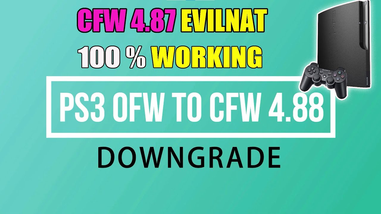 Ps3 Ofw To Cfw 4.88 Downgrade