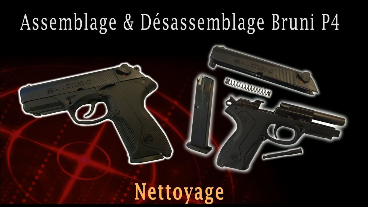 Assemblage, Désassemblage et Nettoyage du Bruni P4