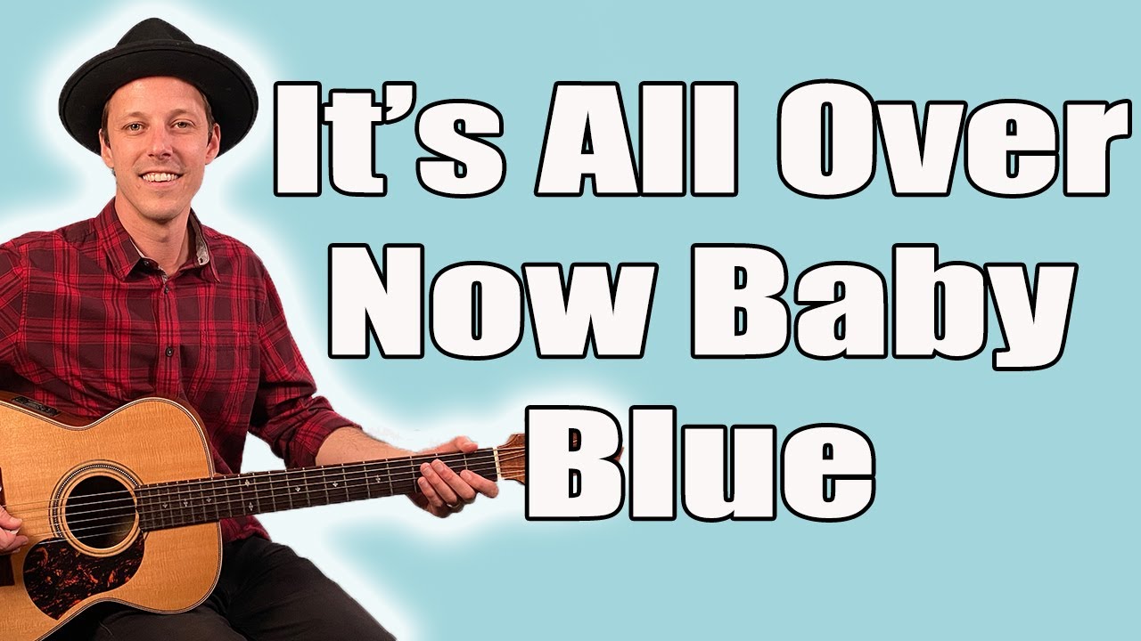 “It's All Over Now Baby Blue” Chords & Guitar Lesson (MOST ACCURATE)