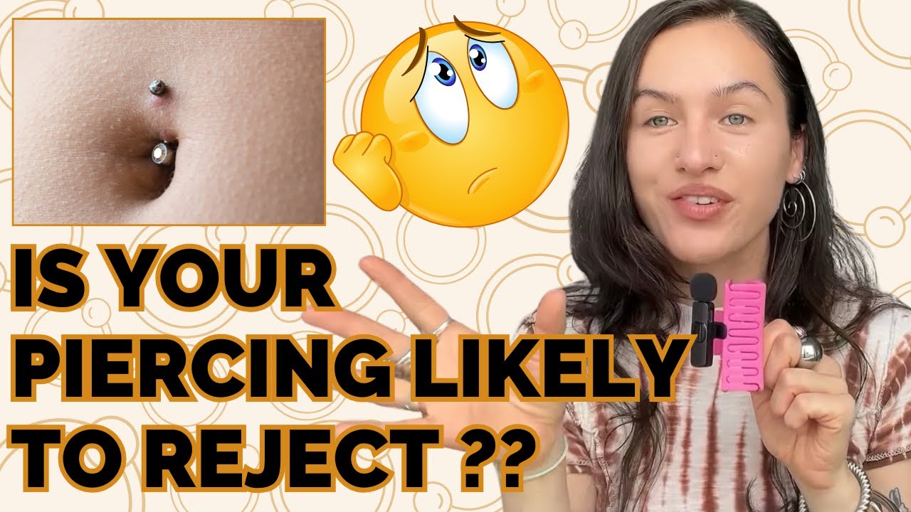 Piercings Most Likely to Reject (And How to Prevent It)