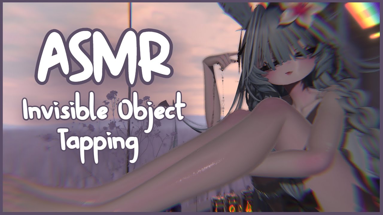 ASMR︱Invisible Object Tapping 🎀🌸