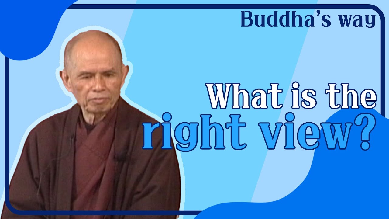 What is the right view? [Buddha's way 9]
