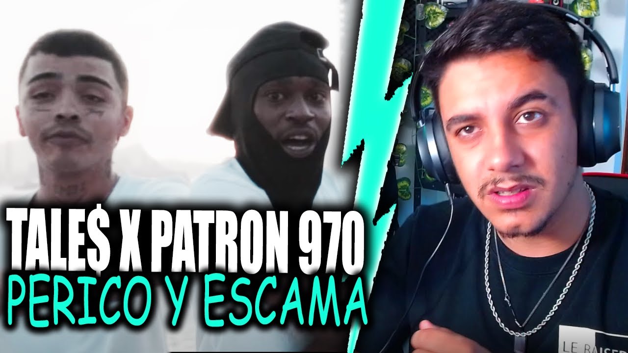 (REACCIÓN) TALE$ x PATRON 970. PERICO Y ESCAMA . Prod by merca loops. $MLL