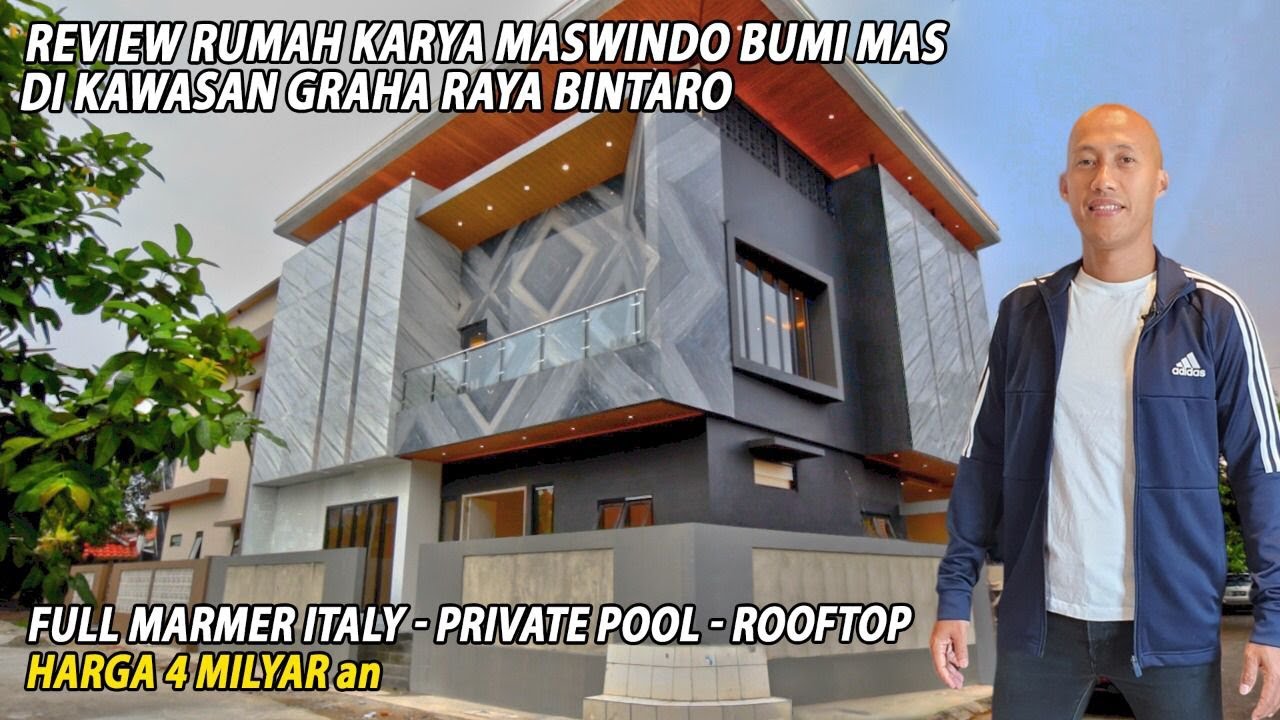 RUMAH KARYA MASWINDO BUMI MAS DI KAWASAN GRAHA RAYA BINTARO FULL MARMER ITALY, PRIVATE POLL+ROOFTOP