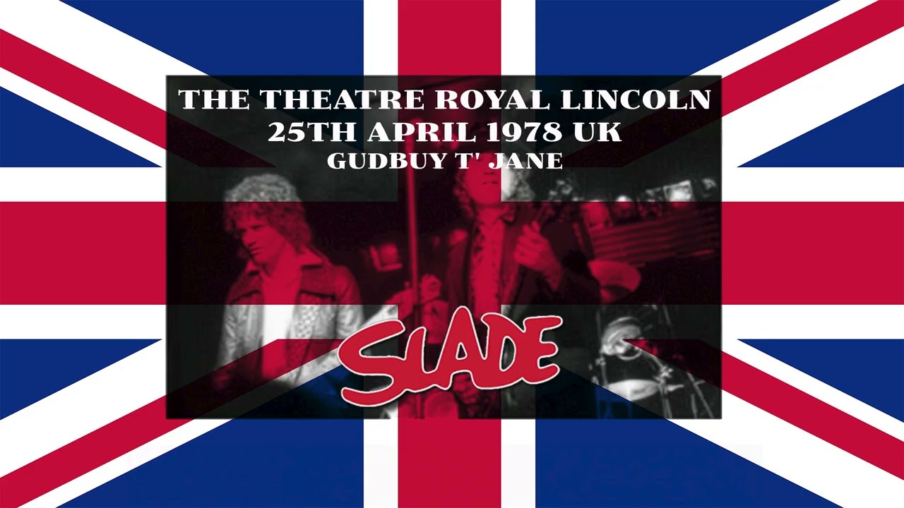 Gudbuy T' Jane   -  Slade raw power at the best!