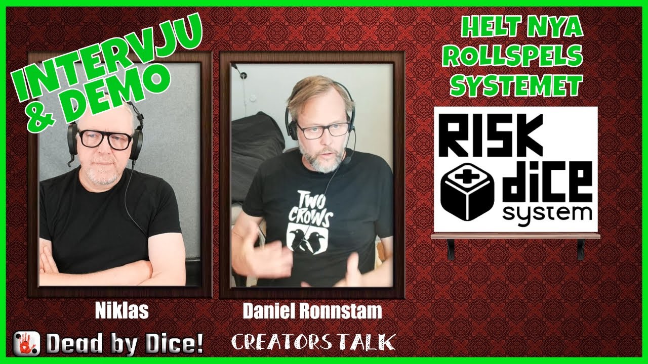 Risk Dice System - nytt rollspelssystem från svenska Two Crows | Intervju och Demo | Creators Talk