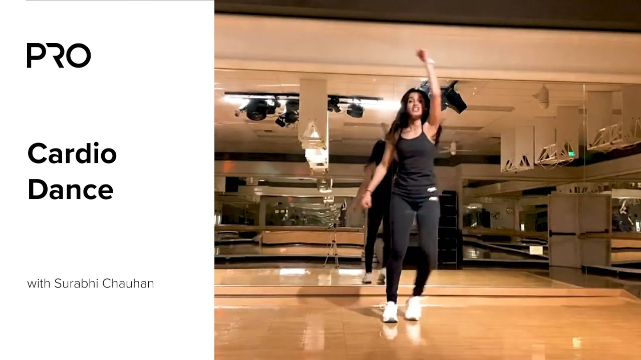 Cardio Dance Class with Surabhi Chauhan | PRO Club