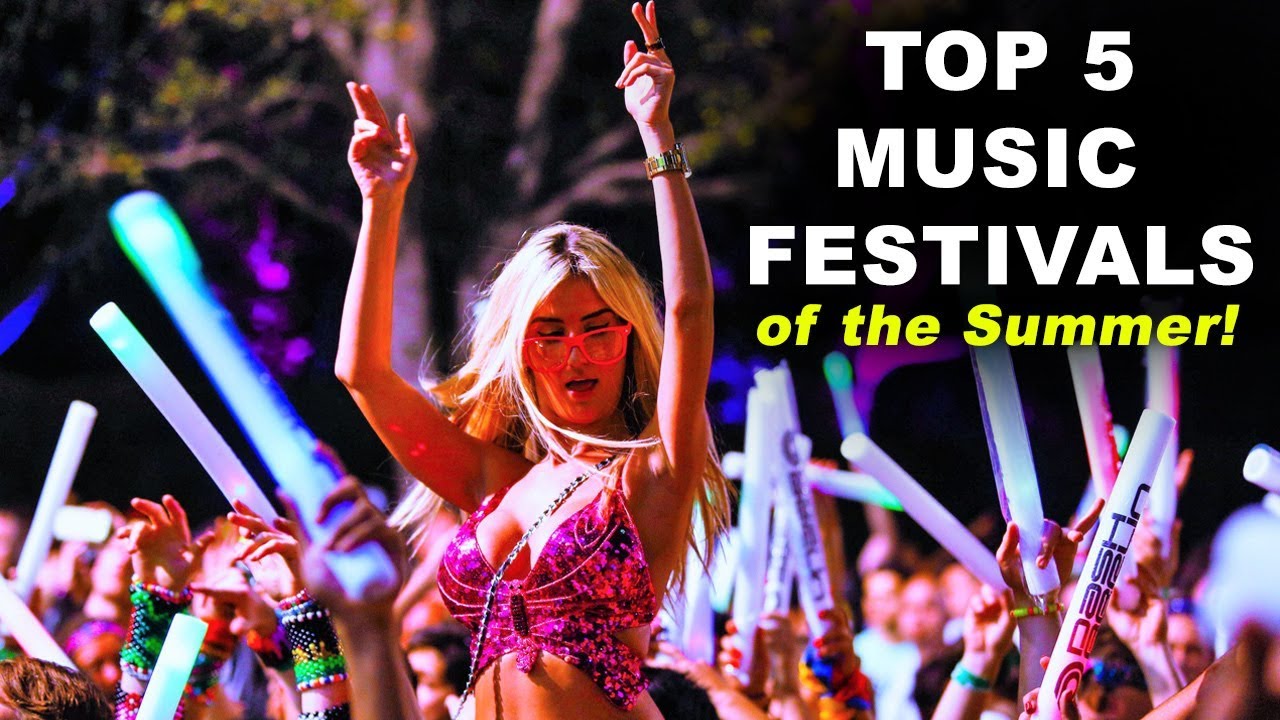 Top 5 Music Festivals of The Summer