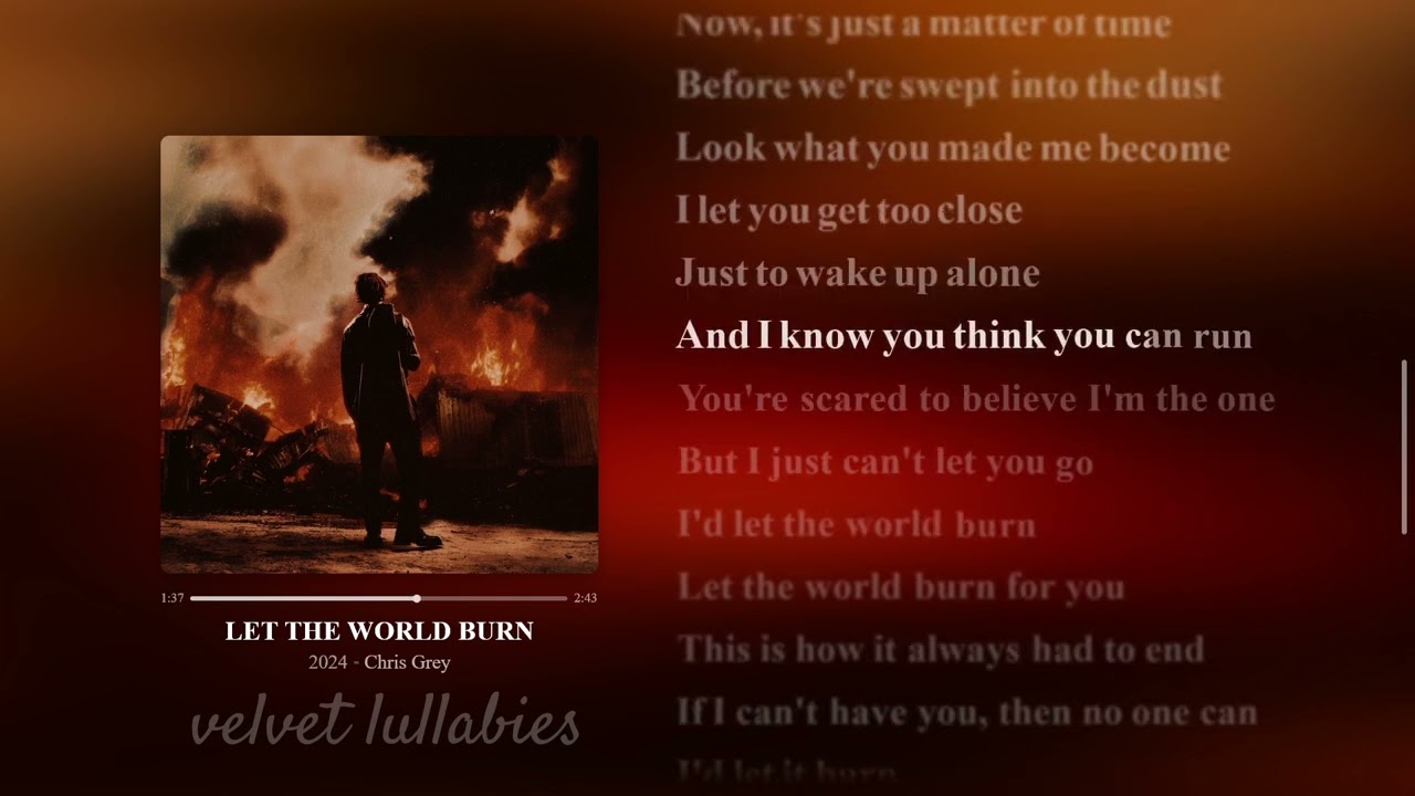 Chris Grey - LET THE WORLD BURN (Lyrics)