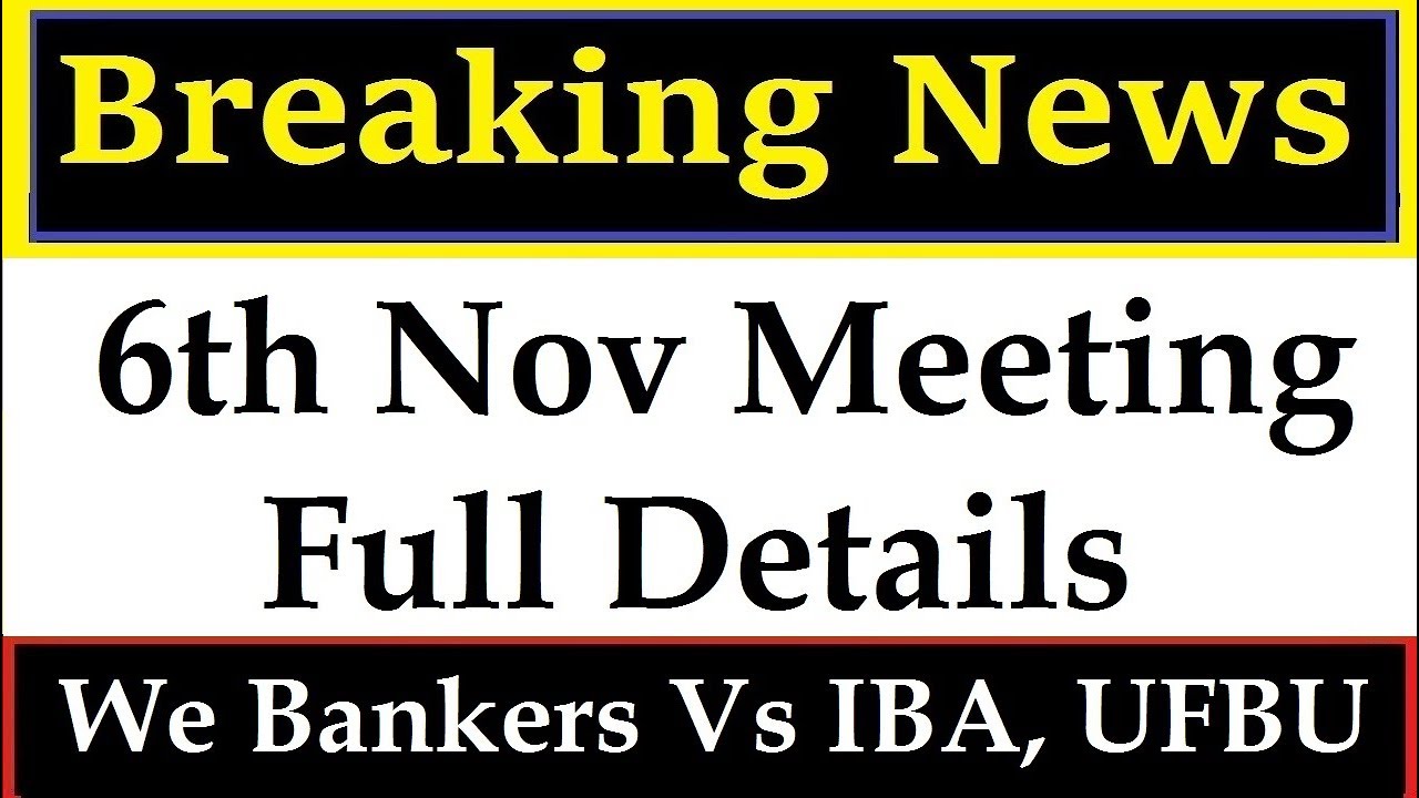 We Bankers IBA UFBU Meeting full detail || 11th bipartite settlement news