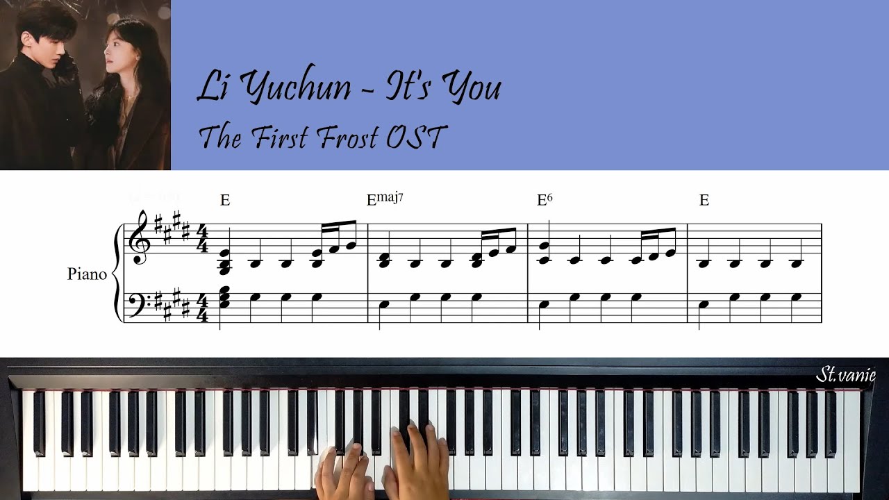 李宇春 Li Yuchun - 是你 It’s You | The First Frost 难哄 OST Piano Cover + Sheet + Lyric