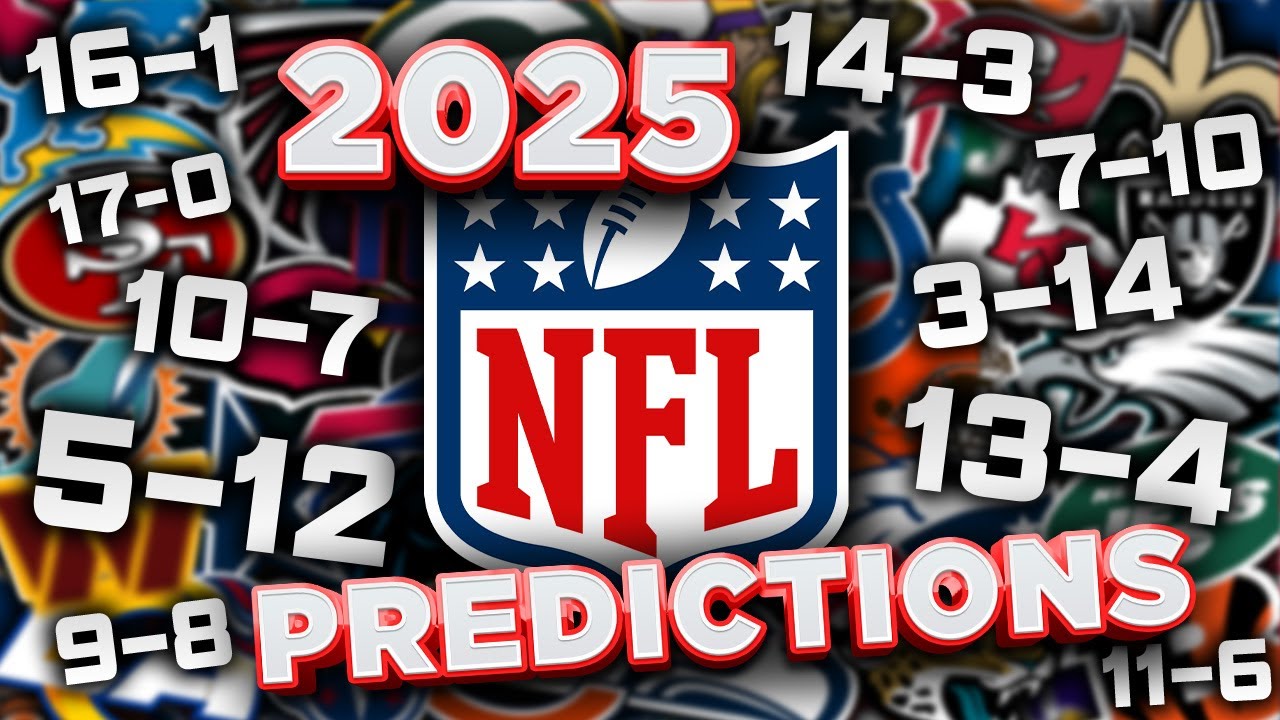 2025 NFL WIN-LOSS Predictions for All 32 Teams &ndash; Who's Crashing and Who's Dominating?!
