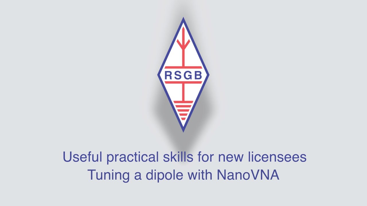 RSGB: Полезные практические навыки — настройка диполя с помощью NanoVNA