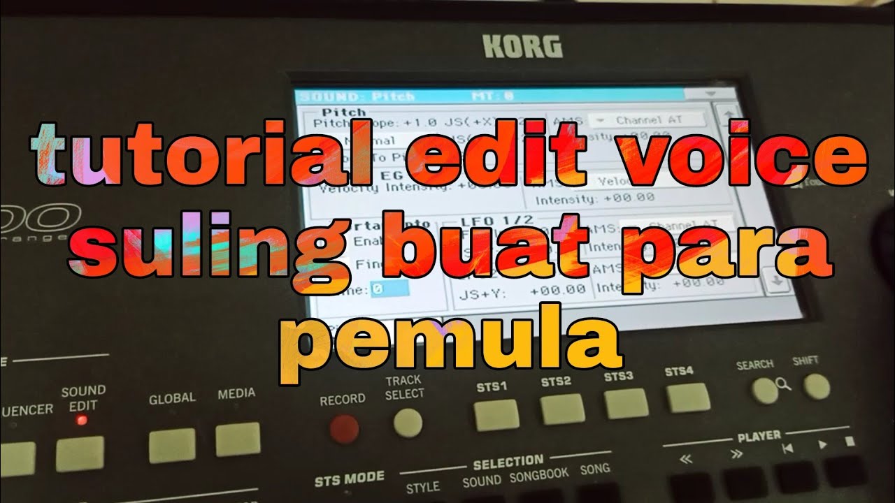 Tutorial Edit Voice Suling mirip aslinya Untuk Para Pemula korg pa600