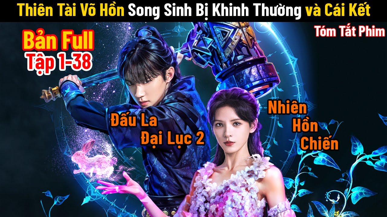 Review Phim: Đấu La Đại Lục : Nhi&ecirc;n Hồn Chiến (The Land of Warriors) 斗罗大陆之燃魂战 | Full | Phim Cổ Trang