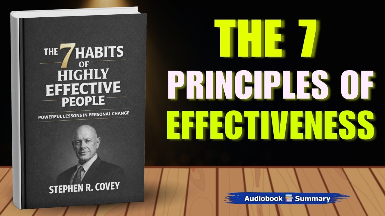 The 7 Habits of Highly Effective People by Stephen R. Covey | Audiobook Summary