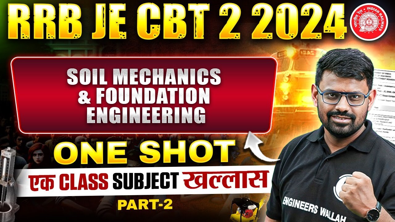 Soil Mechanics In ONE SHOT | RRB JE Civil Engineering Classes | Soil Mechanics Civil Engineering - 1