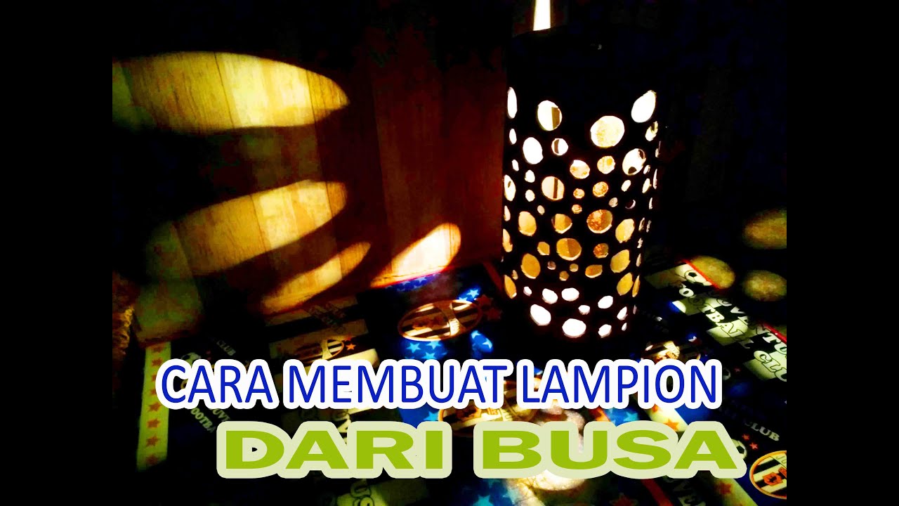 PELUANG USAHA [ TUTORIAL CARA MEMBUAT LAMPION KEREN ]