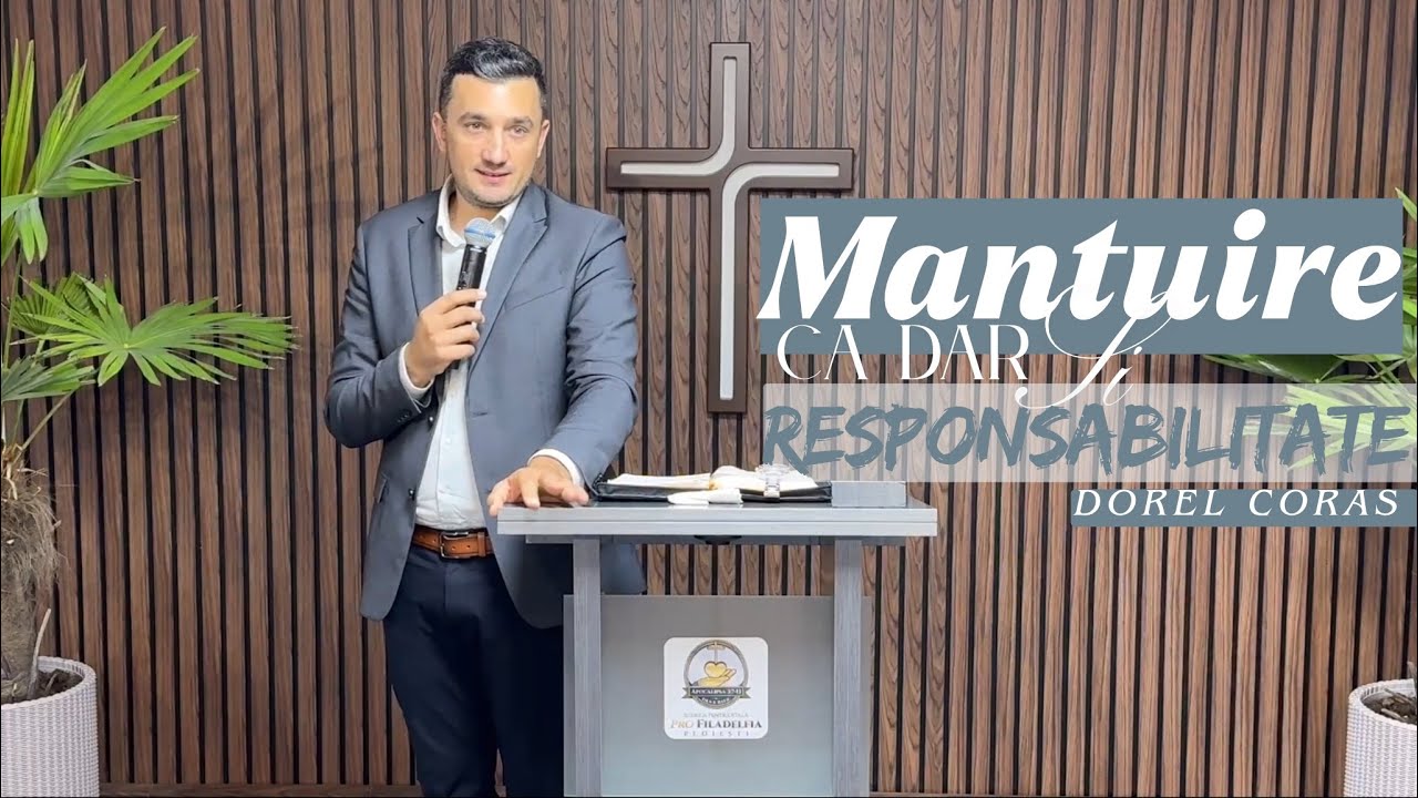 Predica : Dorel Coras - M&Acirc;NTUIREA CA DAR SI RESPONSABILITATE ( Live ) 